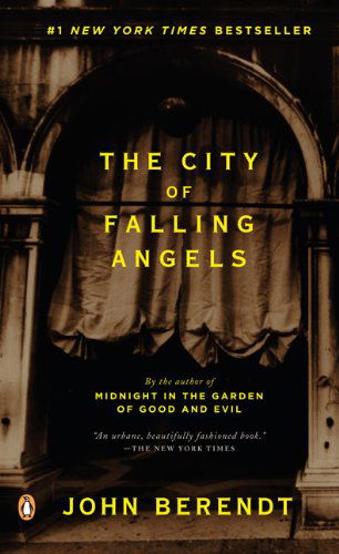 Cover for John Berendt · The City of Falling Angels (Paperback Book) [First edition] (2006)