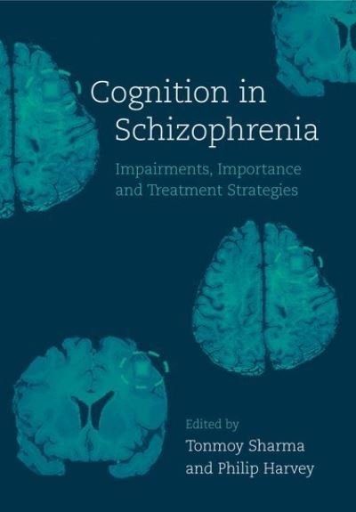 Cover for Sharma · Cognition in Schizophrenia: Impairments, Importance and Treatment Strategies (Paperback Book) (2000)