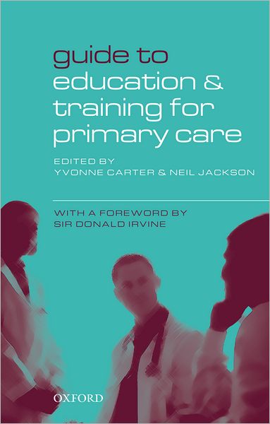 Cover for Yvonne Carter · Guide to Education and Training for Primary Care (Paperback Book) (2001)