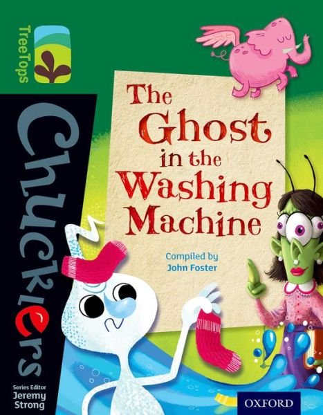 Cover for John Foster · Oxford Reading Tree TreeTops Chucklers: Level 12: The Ghost in the Washing Machine - Oxford Reading Tree TreeTops Chucklers (Paperback Book) (2014)