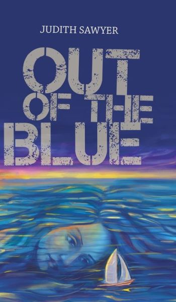 Cover for Judith Sawyer · Out of the Blue (Book) (2023)