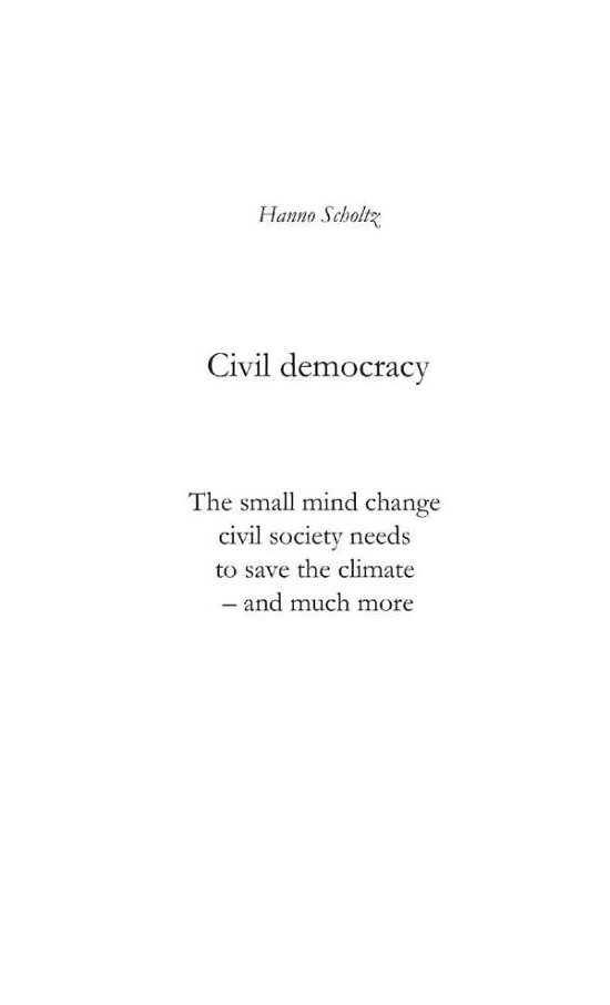 Cover for Hanno Scholtz · Civil democracy (Paperback Bog) (2019)
