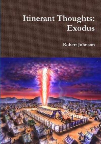 Cover for Robert Johnson · Itinerant Thoughts Exodus (Pocketbok) (2018)