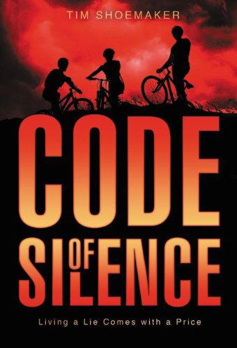Cover for Tim Shoemaker · Code of Silence: Living a Lie Comes with a Price - A Code of Silence Novel (Paperback Book) [Reprint edition] (2013)