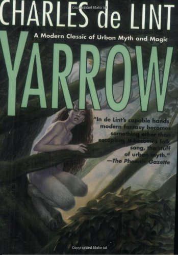 Cover for Charles De Lint · Yarrow (Paperback Bog) [1st Orb Ed edition] (1997)