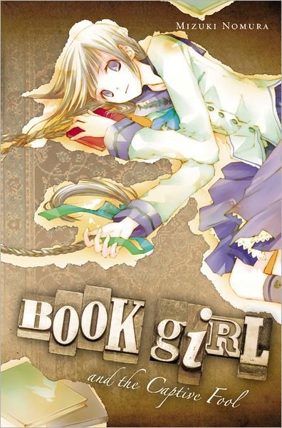 Cover for Mizuki Nomura · Book Girl and the Captive Fool (light novel) (Taschenbuch) (2011)