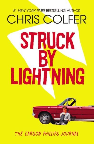 Cover for Chris Colfer · Struck by Lightning: the Carson Phillips Journal (Paperback Bog) [Reprint edition] (2013)