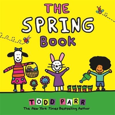 Cover for Todd Parr · The Spring Book (Inbunden Bok) (2021)