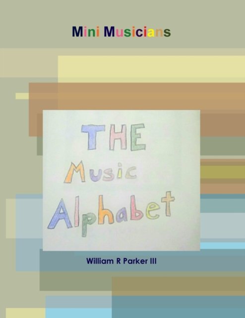 Cover for William Parker · The Music Alphabet (Pamphlet) (2019)