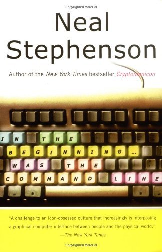 Cover for Neal Stephenson · In the Beginning...Was the Command Line (Paperback Bog) [First edition] (1999)