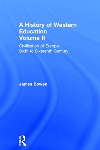Cover for James Bowen · Hist West Educ:Civil Europe V2 (Gebundenes Buch) (2003)