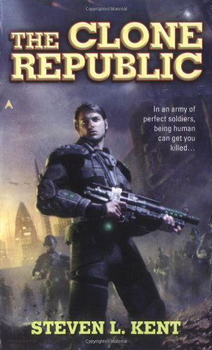 Cover for Steven L. Kent · The Clone Republic - Clone (Paperback Book) (2006)