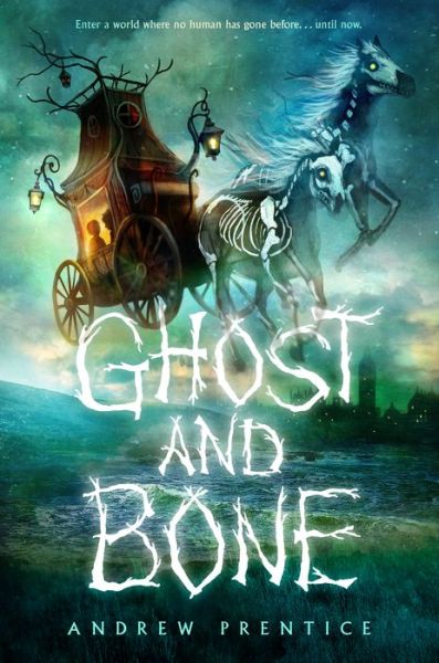 Cover for Andrew Prentice · Ghost and Bone (Hardcover Book) (2019)