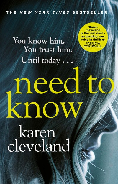 Cover for Karen Cleveland · Need To Know: 'You won't be able to put it down!' Shari Lapena, author of THE COUPLE NEXT DOOR (Paperback Bog) (2019)
