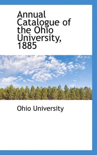 Cover for Ohio University · Annual Catalogue of the Ohio University, 1885 (Gebundenes Buch) (2008)