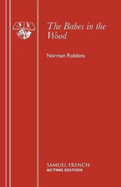 Cover for Norman Robbins · Babes in the Wood - Acting Edition S. (Paperback Book) (1994)