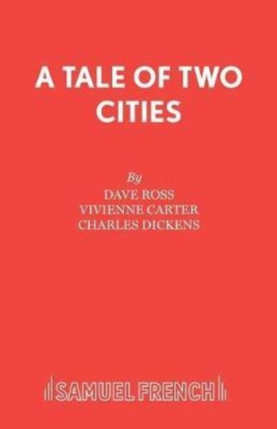 Cover for David Ross · A Tale of Two Cities (Play) - Acting Edition S. (Taschenbuch) (1993)
