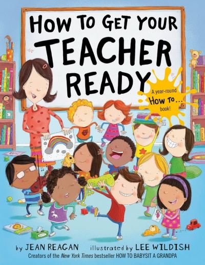 Cover for Jean Reagan · How to Get Your Teacher Ready - How To Series (Taschenbuch) (2021)