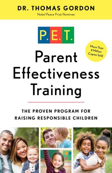 Parent Effectiveness Training - Thomas Gordon - Böcker -  - 9780609806937 - 31 oktober 2000