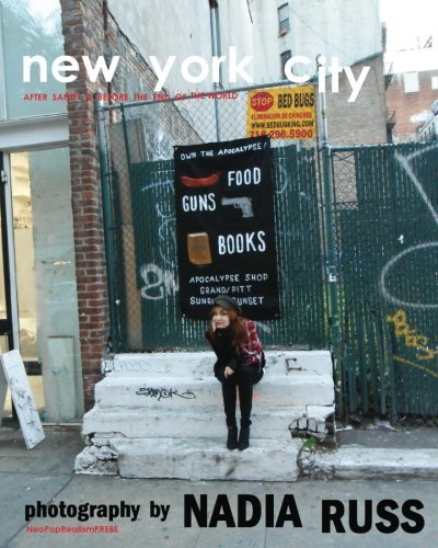 Cover for Neopoprealism Press · New York City: After Sandy &amp; Before the End of the World (Color) (Paperback Bog) (2012)