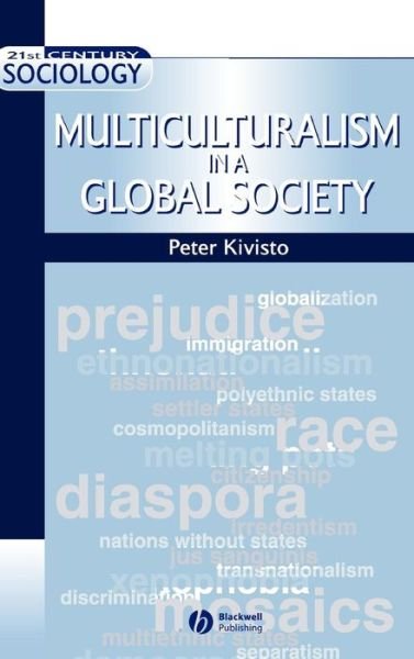 Cover for Kivisto, Peter (Augustana College) · Multiculturalism in a Global Society - 21st Century Sociology (Innbunden bok) (2002)