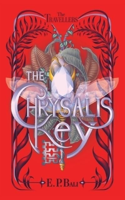 Cover for E P Bali · The Chrysalis Key (Paperback Book) (2021)