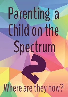 Cover for Deborah Fay · Parenting a Child on the Spectrum 2 (Paperback Book) (2020)