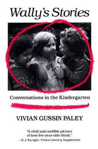 Wally’s Stories - Vivian Gussin Paley - Libros - Harvard University Press - 9780674945937 - 15 de marzo de 1987
