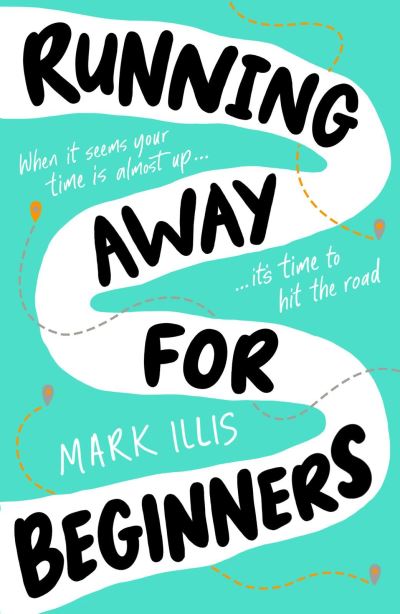 Cover for Mark Illis · Running Away for Beginners (Paperback Book) (2024)