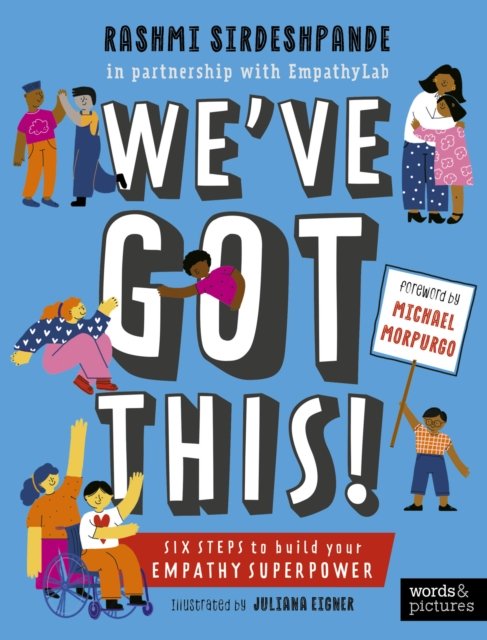 Cover for Rashmi Sirdeshpande · We've Got This!: Six Steps to Build Your Empathy Superpower (Paperback Book) (2024)