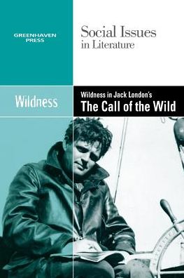 Cover for Gary Wiener · Wildness in Jack London's Call of the Wild (Pocketbok) (2014)