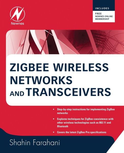 Cover for Farahani, Shahin (System Engineer, Freescale Semiconductor) · ZigBee Wireless Networks and Transceivers (Paperback Book) (2008)