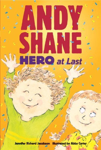 Cover for Jennifer Richard Jacobson · Andy Shane, Hero at Last (Paperback Bog) [Reprint edition] (2011)