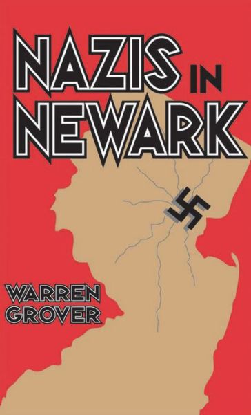 Cover for Warren Grover · Nazis in Newark (Hardcover Book) (2003)