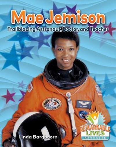 Cover for Linda Barghoorn · Mae Jemison trailblazing astronaut, doctor, and teacher (Book) (2016)