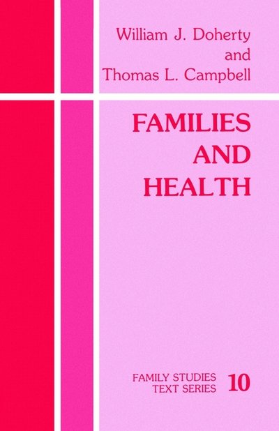 Cover for Thomas L. Campbell · Families and Health (Family Studies Text Series) (Paperback Book) (1988)