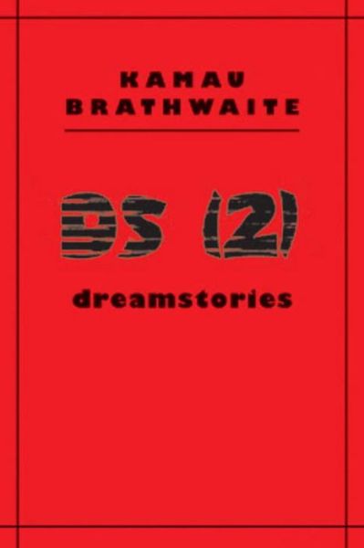 Cover for Kamau Brathwaite · DS (2): Dreamstories (Paperback Book) (2007)