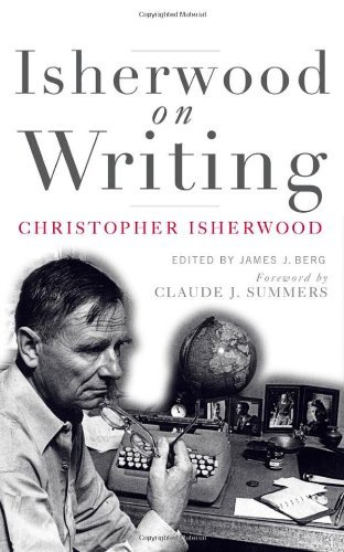 Cover for Christopher Isherwood · Isherwood on Writing: the Lectures in California (Hardcover Book) (2007)