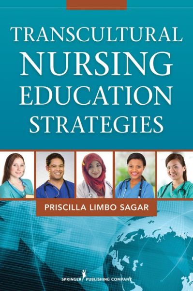 Cover for Priscilla Limbo Sagar · Transcultural Nursing Education Strategies (Paperback Book) (2014)