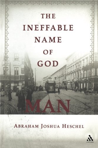 Cover for Abraham Joshua Heschel · The Ineffable Name of God: Man: Poems in Yiddish and English (Paperback Book) [New edition] (2007)
