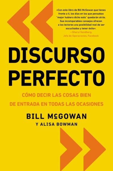 Cover for Bill McGowan · Discurso Perfecto: C mo Decir Las Cosas Bien de Entrada En Todas Las Ocasiones (Paperback Book) (2015)