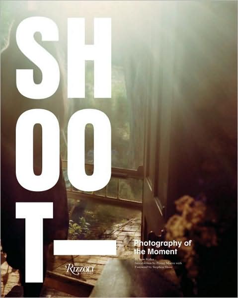 Cover for Ken Miller · Shoot: Photography of the Moment (Pocketbok) (2009)