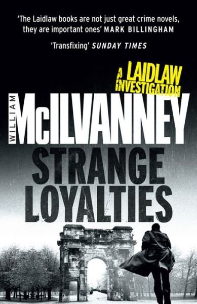 Strange Loyalties - McIlvanney - Książki - Canongate Books Ltd - 9780857869937 - 3 czerwca 2013