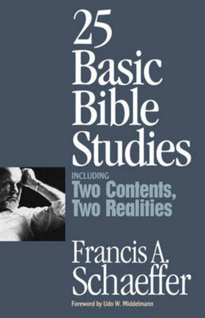 Francis A. Schaeffer · 25 Basic Bible Studies (Paperback Book) (1996)