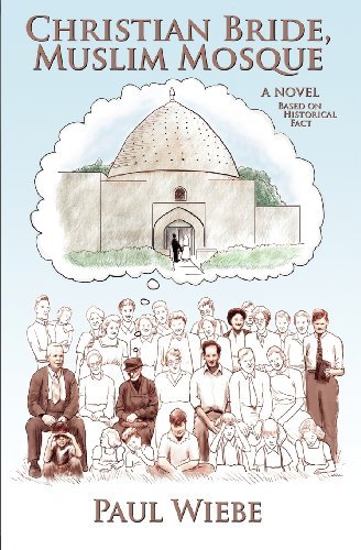 Paul Wiebe · Christian Bride, Muslim Mosque (Paperback Bog) (2008)