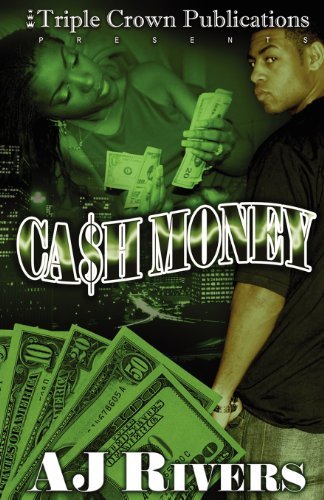 Cover for A J Rivers · Cash Money (Triple Crown Publications Presents) (Paperback Book) (2005)