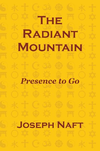 Cover for Joseph Naft · The Radiant Mountain: Presence to Go (Paperback Book) (2013)