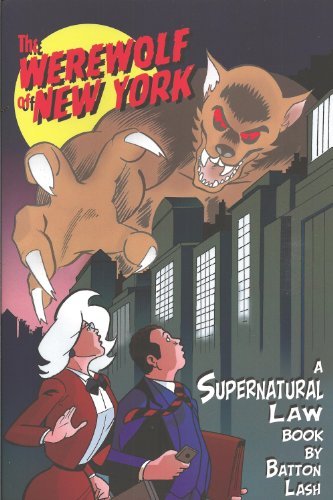 Cover for Batton Lash · The Werewolf of New York: a Supernatural Law Book (Paperback Book) (2013)