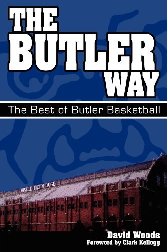 Cover for David Woods · Butler Way: the Best of Butler Basketball (Paperback Bog) (2009)