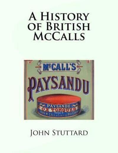 Cover for John Stuttard · A History of British McCalls (Paperback Book) (2016)